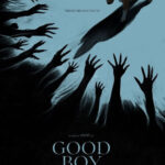 Are AI-generated “Metahuman” Actors And Animal Talents Replacing The Real Flesh And Blood On Movie Screens? The Recent Film Good Boy (夜汪汪心慌慌) Tells The Story From The Perspective Of A Dog As The Protagonist